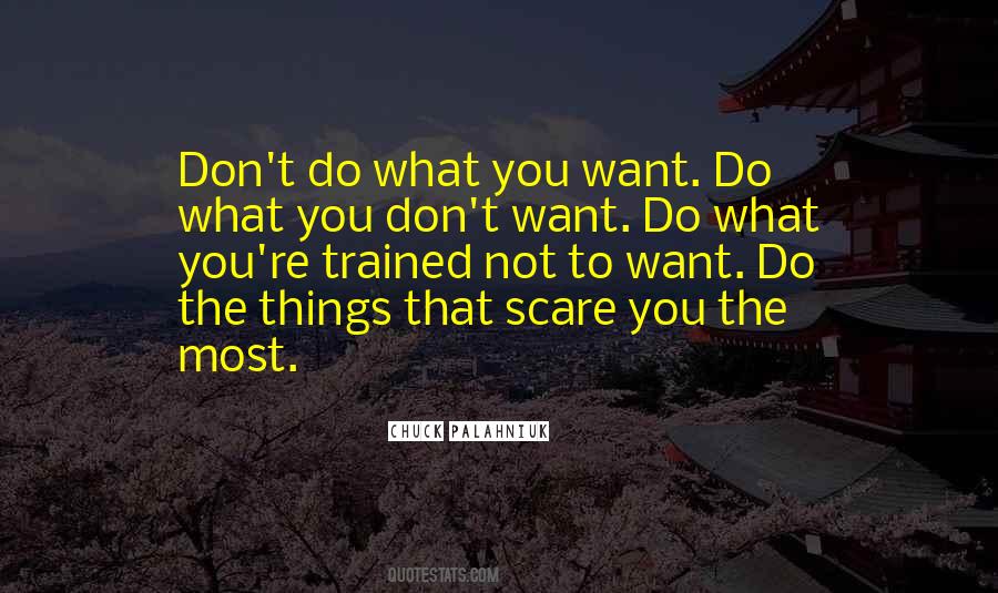 Quotes About Things You Don't Want To Do #812087