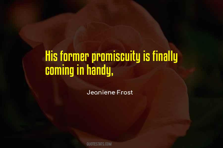 Quotes About Promiscuity #1441524