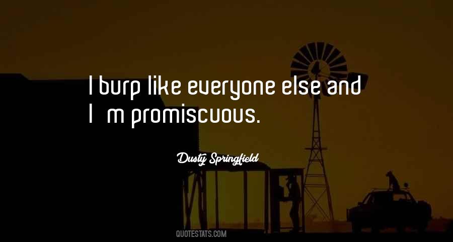 Quotes About Promiscuity #528919