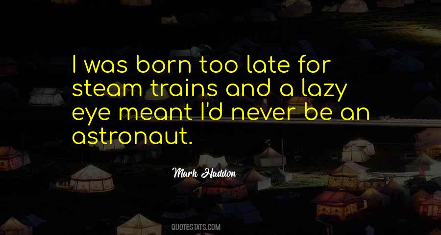 Quotes About Steam Trains #62235