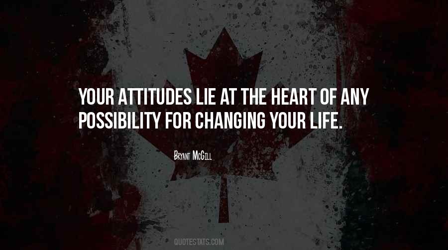 Quotes About Changing Attitudes #1579681