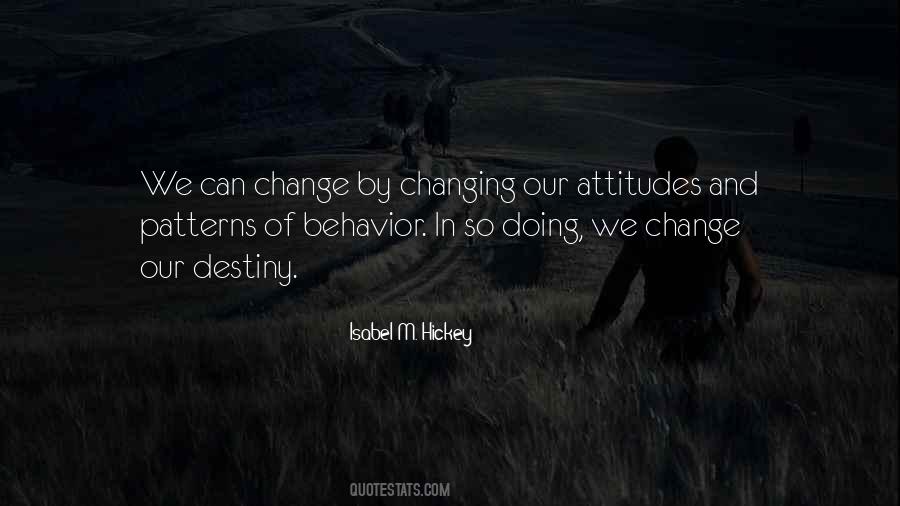 Quotes About Changing Attitudes #563805