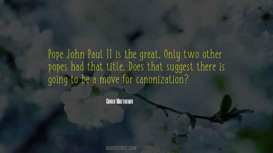 Quotes About John Paul Ii #258600