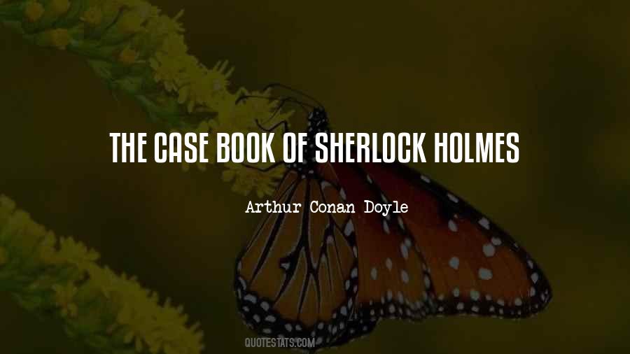 Arthur Conan Doyle Sherlock Quotes #646417