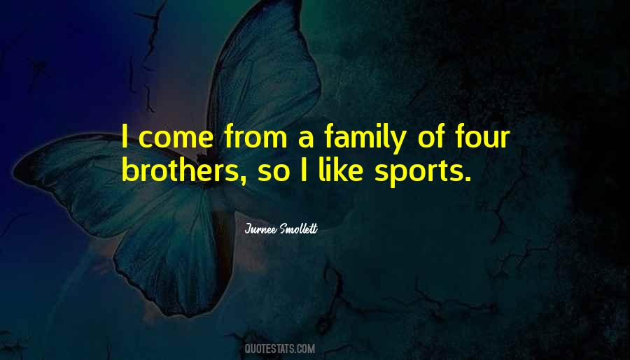 Quotes About Family Of Four #1442394