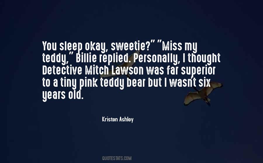 Quotes About Teddy Bear #1266669