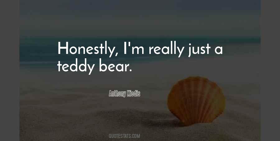 Quotes About Teddy Bear #1438267