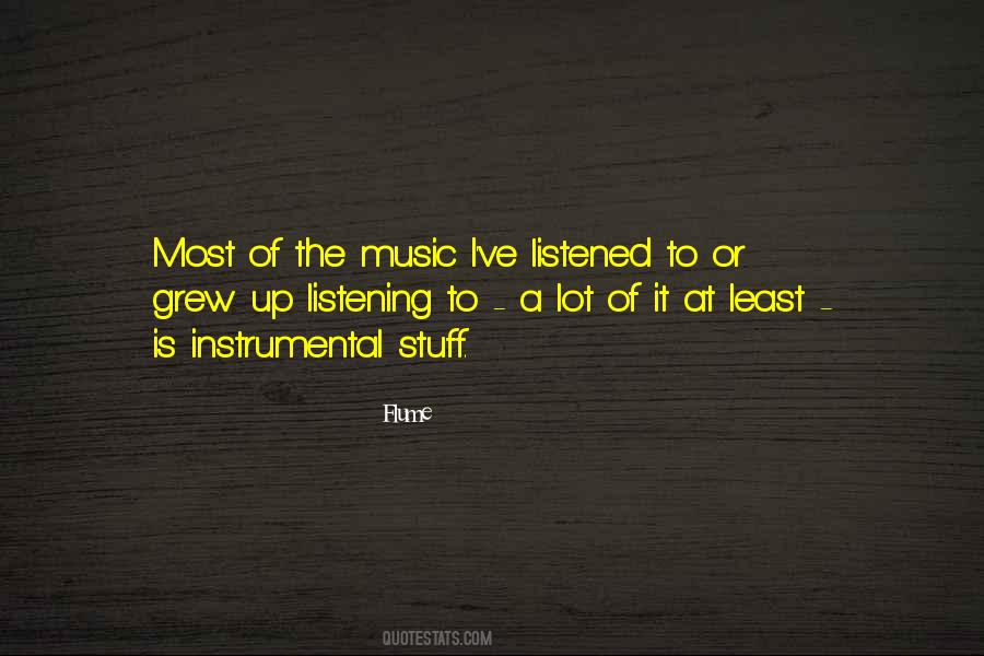 Quotes About Instrumental Music #984461