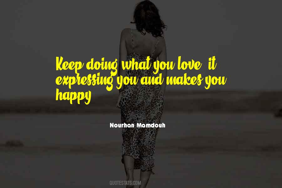 Quotes About Love Makes You Happy #166416