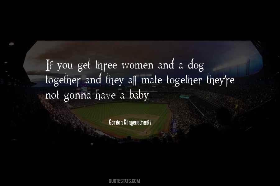 Three Women Quotes #1270892