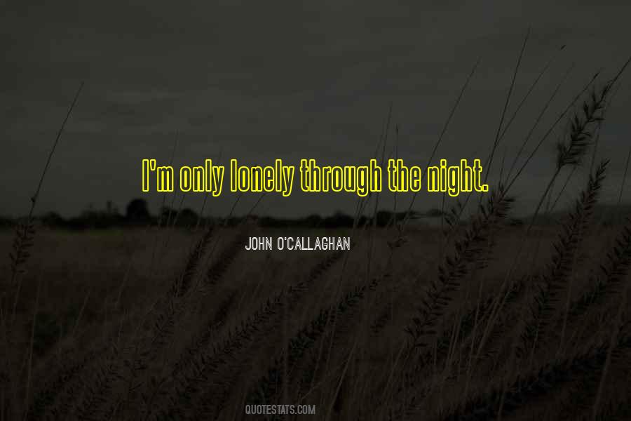 Quotes About Lonely Night #1506361