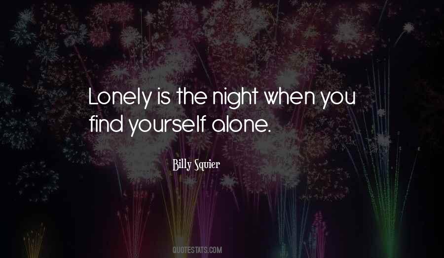 Quotes About Lonely Night #955552