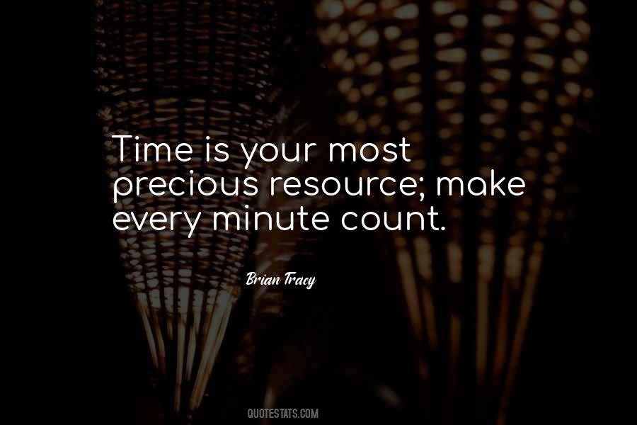 Make Every Minute Count Quotes #673385