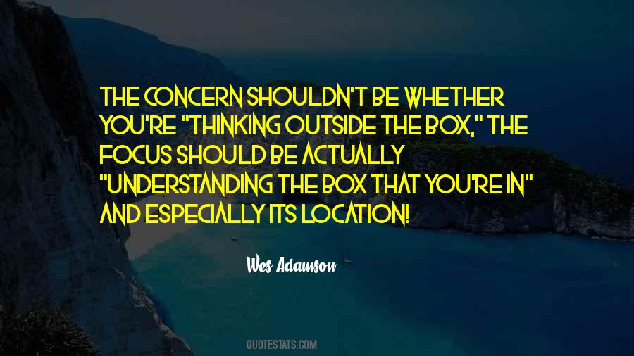 Quotes About Thinking Out Of The Box #115513