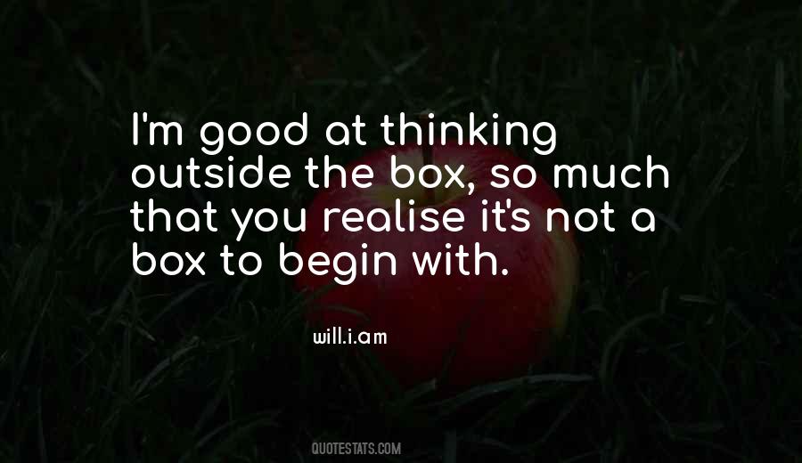 Quotes About Thinking Out Of The Box #18144