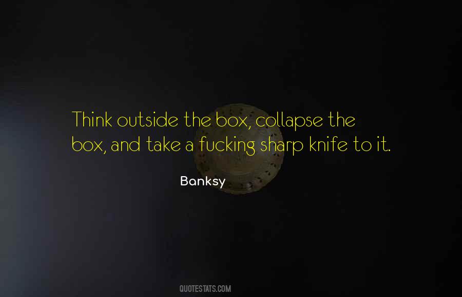 Quotes About Thinking Out Of The Box #451341