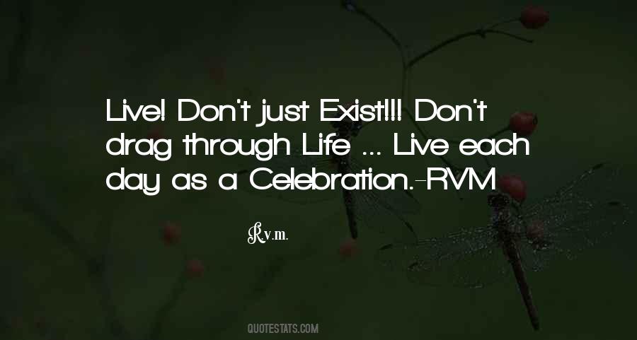 Life Celebration Quotes #1161369