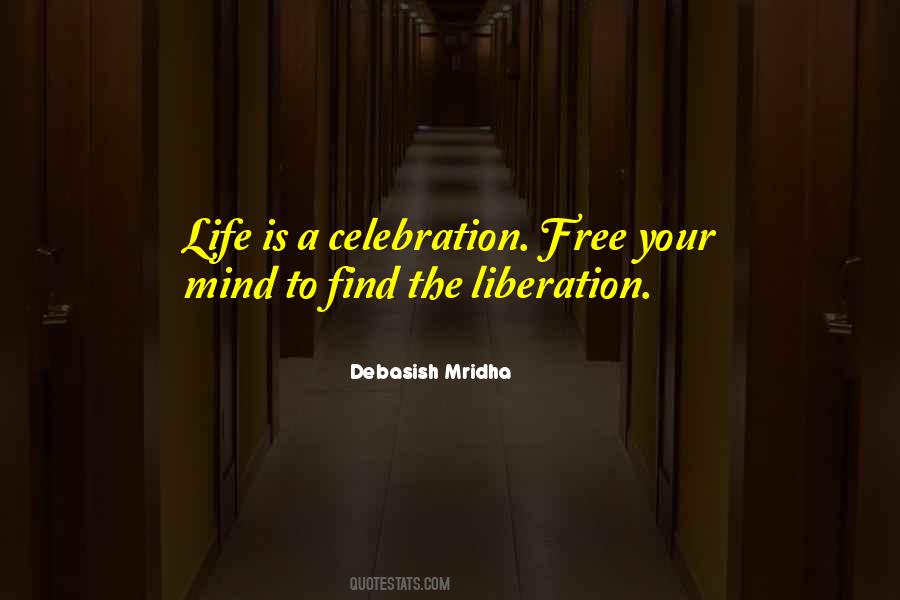 Life Celebration Quotes #1319342