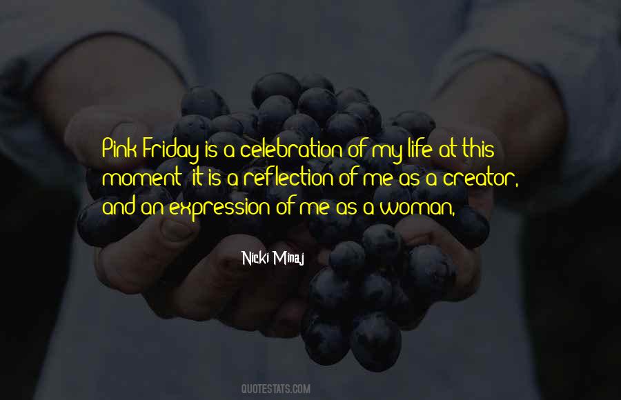 Life Celebration Quotes #1357384