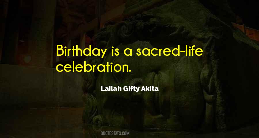 Life Celebration Quotes #1542366