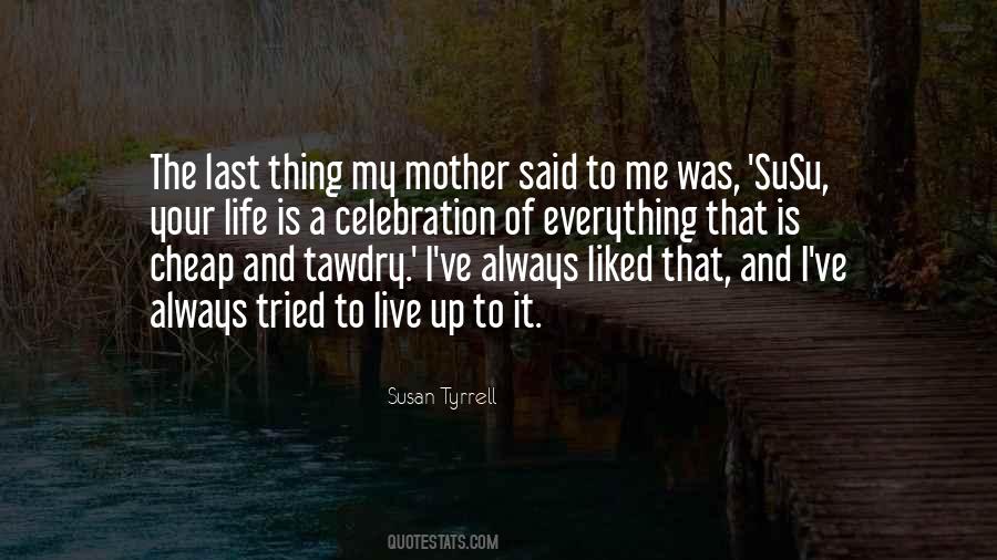 Life Celebration Quotes #840187