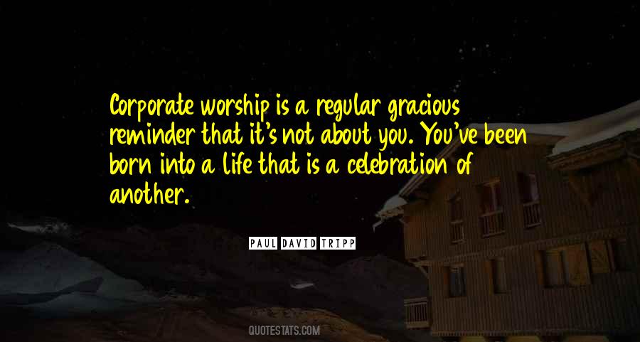 Life Celebration Quotes #897542