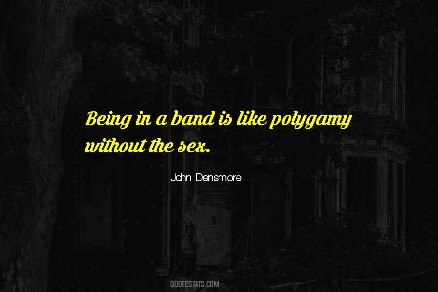 Quotes About Polygamy #1103215