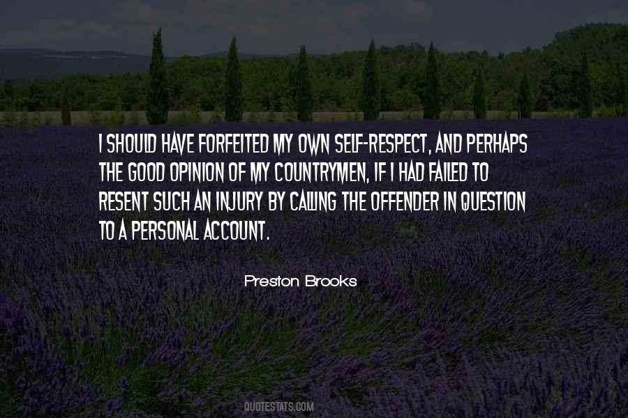 Self Opinion Quotes #1197407