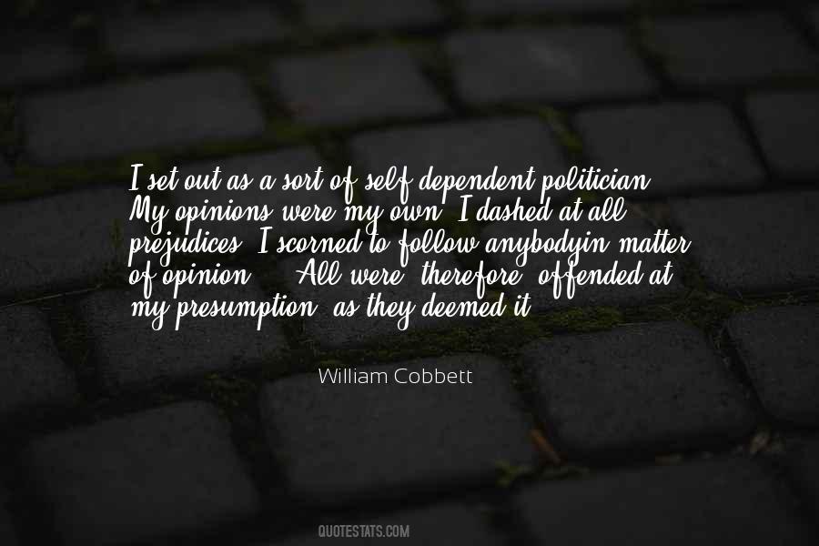 Self Opinion Quotes #1353009