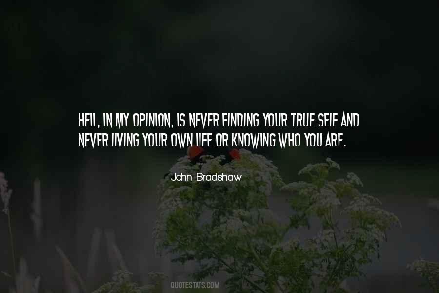 Self Opinion Quotes #1469699
