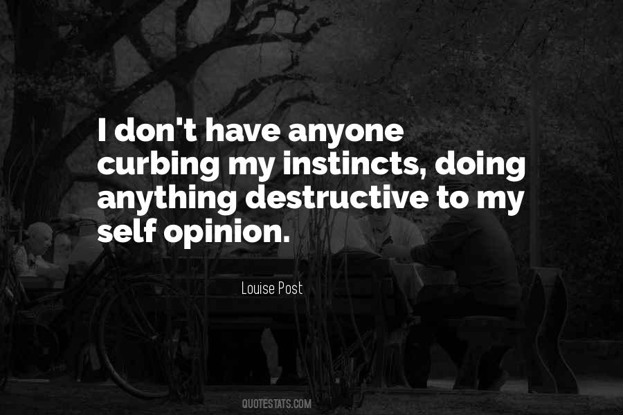 Self Opinion Quotes #1732653