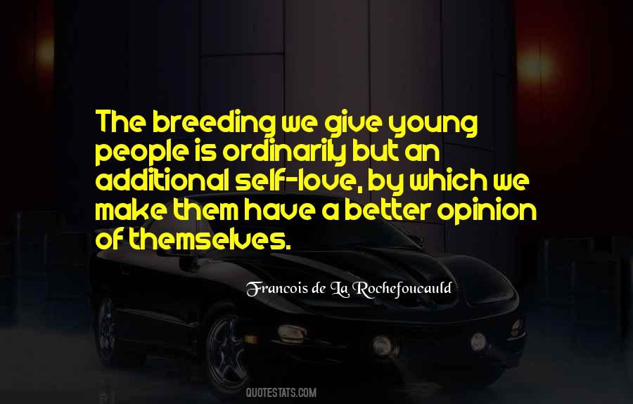Self Opinion Quotes #249588