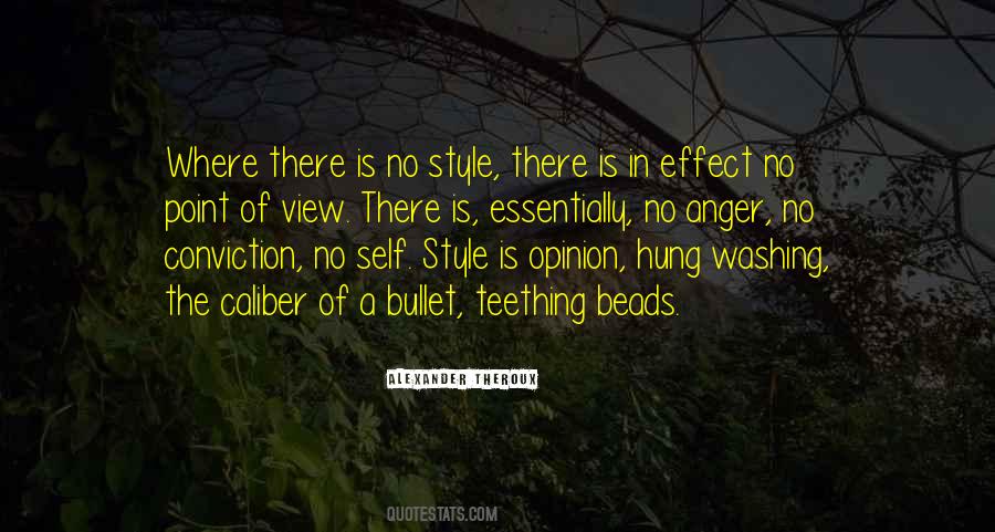 Self Opinion Quotes #317532