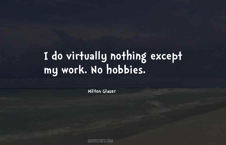 Quotes About Hobbies And Work #911491