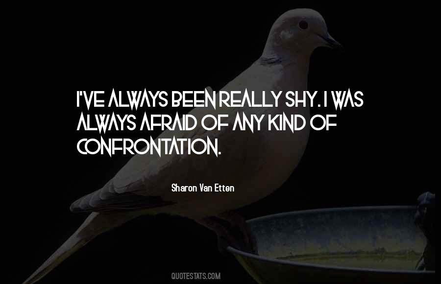 Quotes About Confrontation #1245479