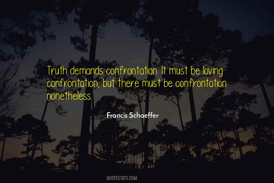 Quotes About Confrontation #1265580