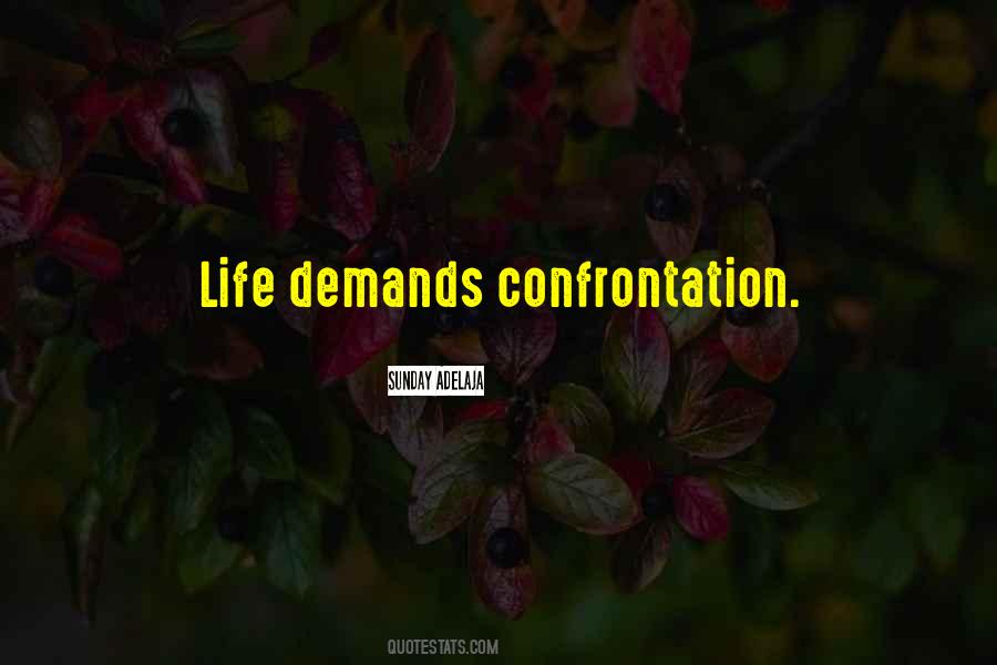 Quotes About Confrontation #1267440