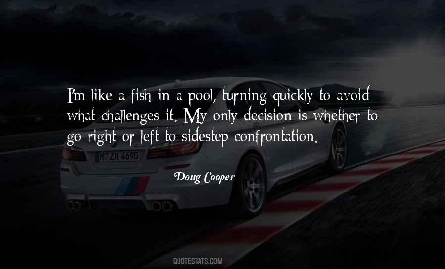 Quotes About Confrontation #165323 Quotes About Confrontation #165323