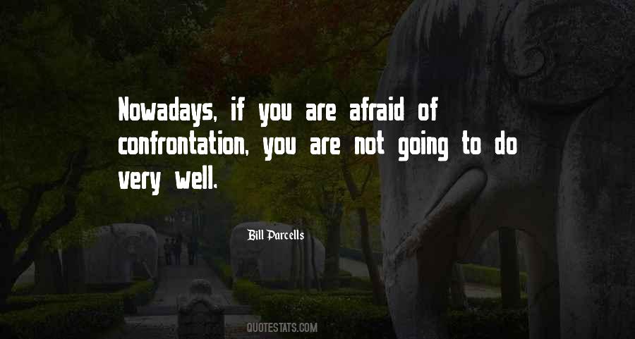 Quotes About Confrontation #1683147