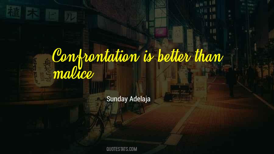 Quotes About Confrontation #976598