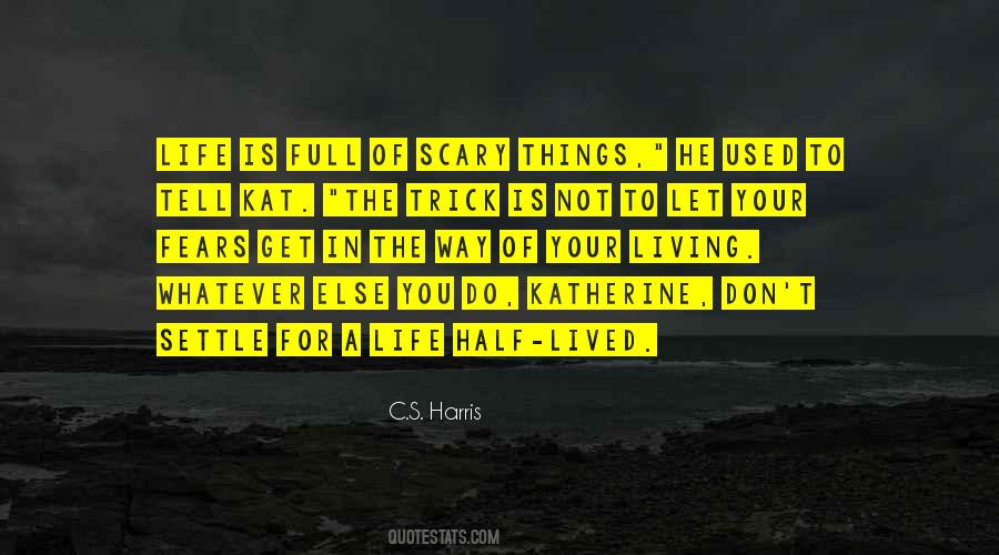 Quotes About Living A Full Life #745135