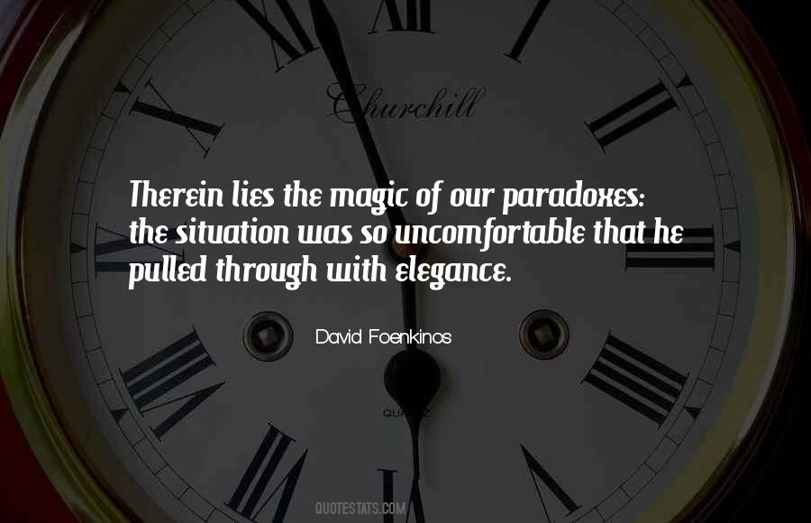 Quotes About Paradoxes #1237405