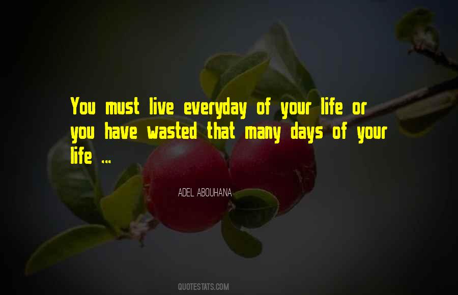 Live Everyday Quotes #115402