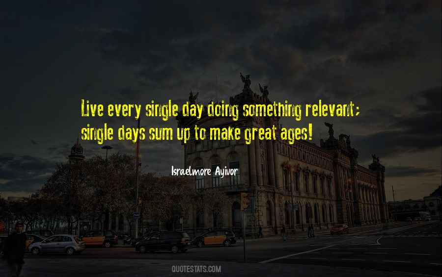 Live Everyday Quotes #563626