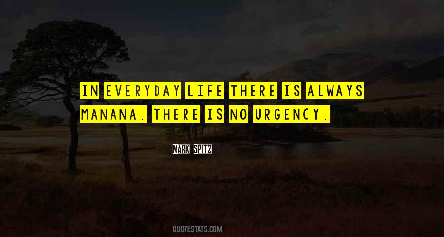 Quotes About Urgency #1109952