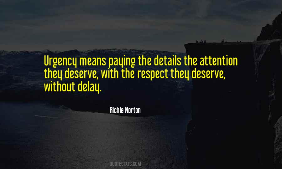 Quotes About Urgency #1377554