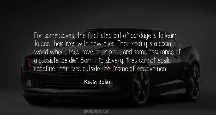 Born Into Slavery Quotes #1075906