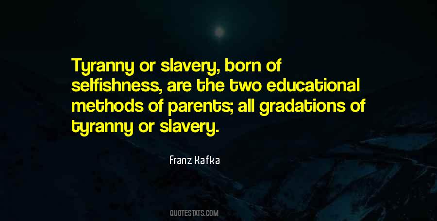 Born Into Slavery Quotes #1092931