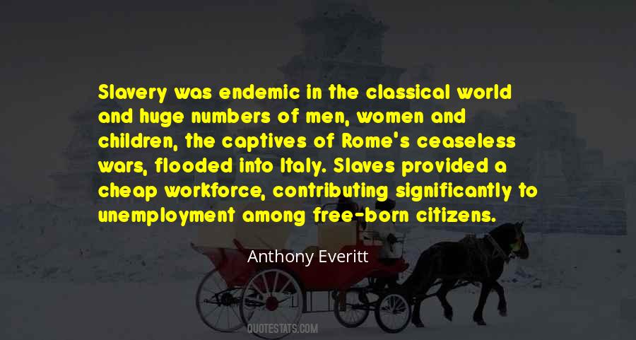 Born Into Slavery Quotes #1507853