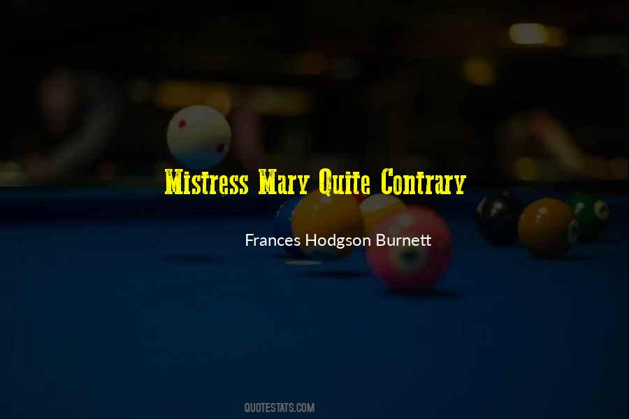 Mary Frances Quotes #566852